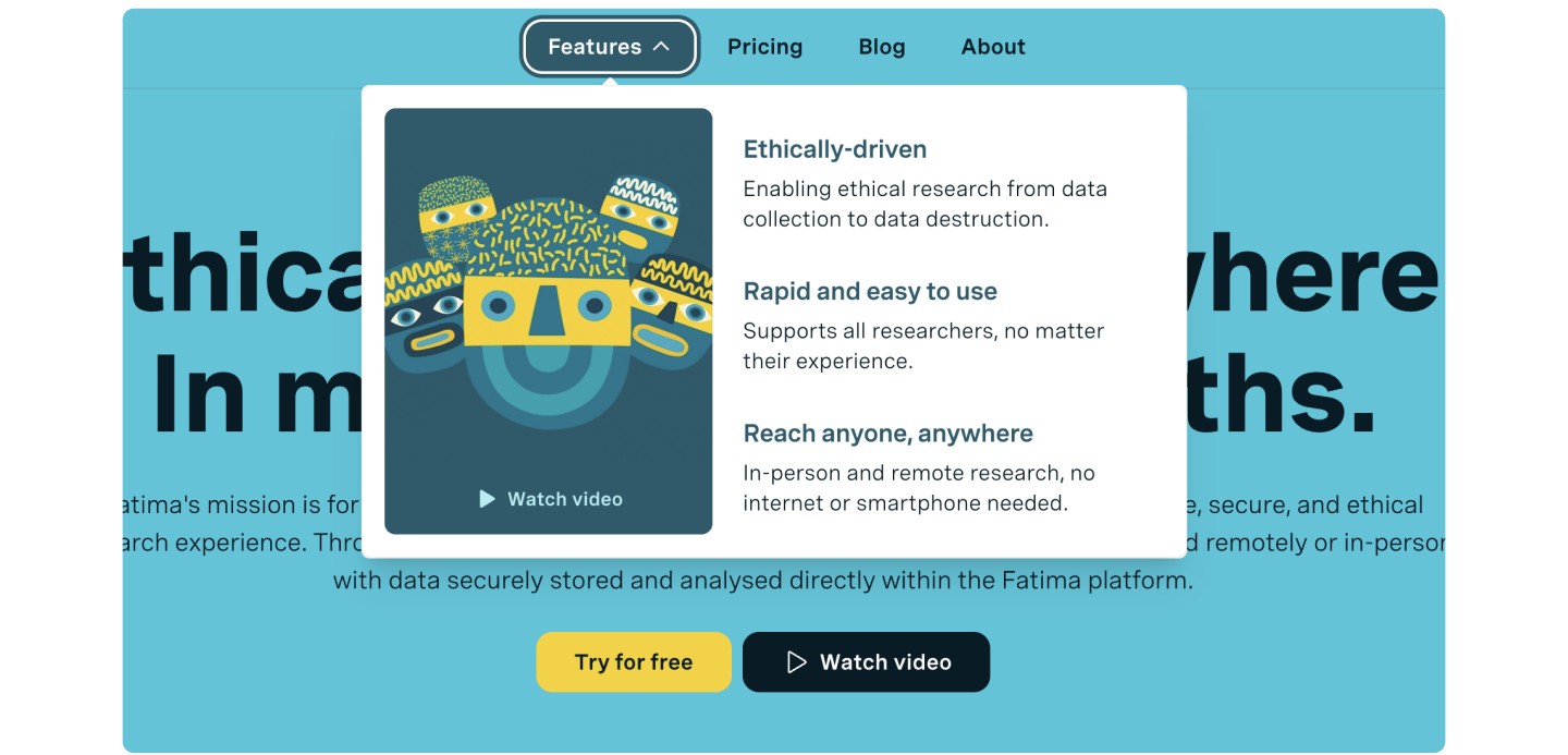The site's Features dropdown open over the hero, listing three points: Ethically-driven, Rapid and easy to use, and Reach anyone, anywhere, beside a video thumbnail of the masked-figure illustration.
